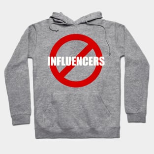 Cancel influencers! Hoodie